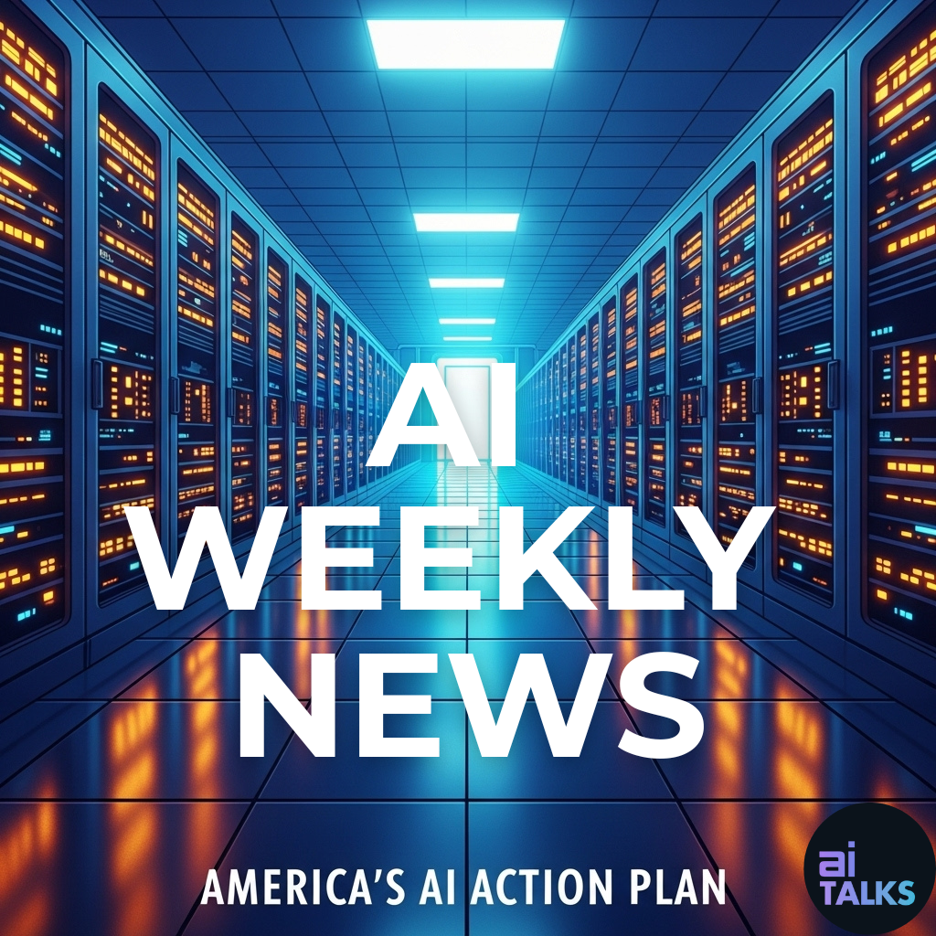 Top Weekly AI News – July 25,&nbsp;2025